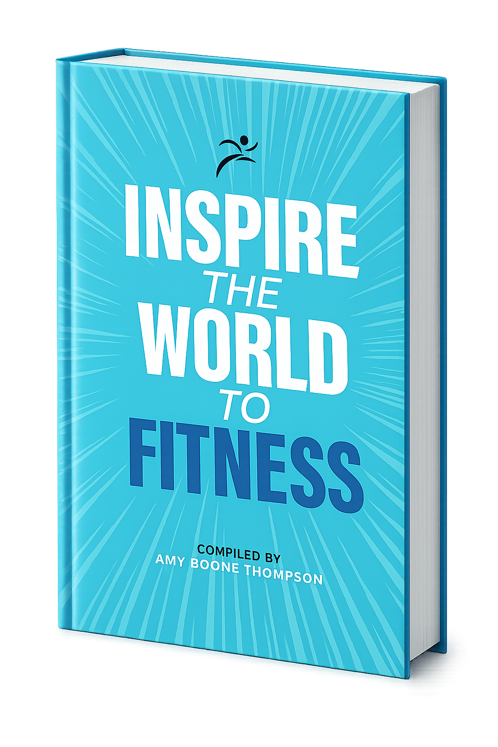 Inspire the World to Fitness Book cover